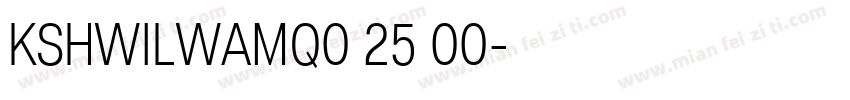 KSHWILWAMQ0 25 00字体转换
